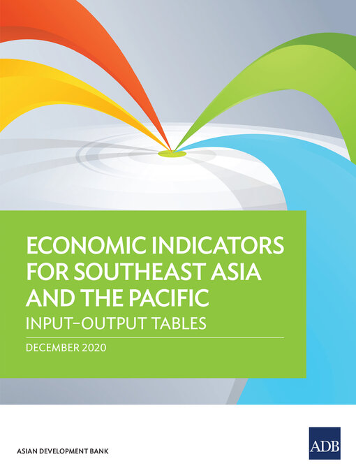 Title details for Economic Indicators for Southeast Asia and the Pacific by Asian Development Bank - Available